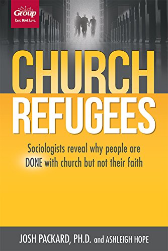 Church Refugees: Sociologists reveal why people are DONE with church but not their faith - Click to Buy