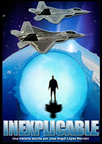 INEXPLICABLE (Spanish Edition) - Click to Buy