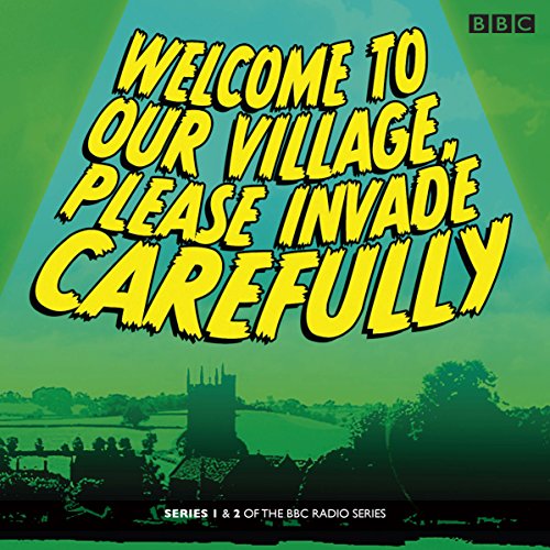 Welcome to our Village Please Invade Carefully: Series 1 & 2 - Click to Buy