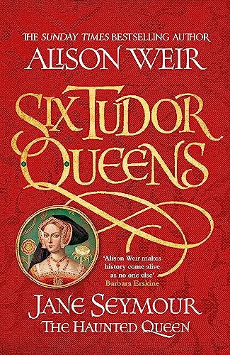 Six Tudor Queens Jane Seymour - Click to Buy