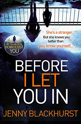 Before I Let You In: Thrilling psychological suspense from No.1 bestseller - Click to Buy