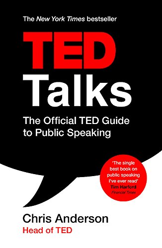 TED Talks: The official TED guide to public speaking - Click to Buy