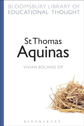 St Thomas Aquinas (Bloomsbury Library of Educational Thought) - Click to Buy