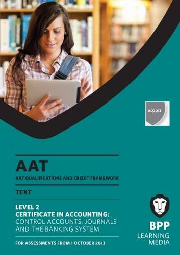 AAT Control Accounts, Journals and the Banking System: Study Text - Click to Buy