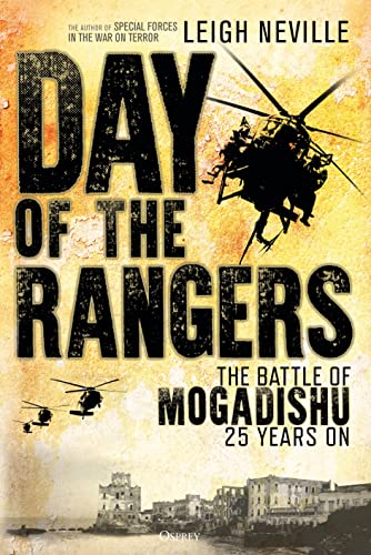 Day of the Rangers: The Battle of Mogadishu 25 Years On - Click to Buy