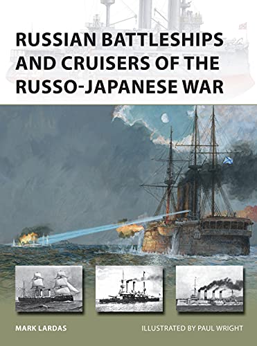 Russian Battleships and Cruisers of the Russo-Japanese War (New Vanguard, 275) - Click to Buy