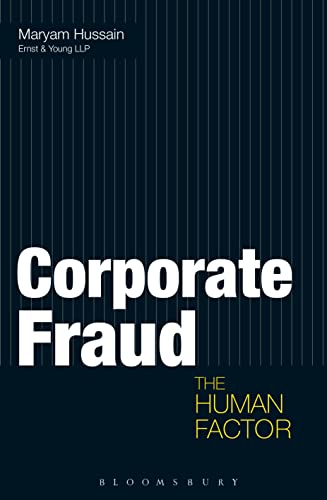 Corporate Fraud: The Human Factor - Click to Buy