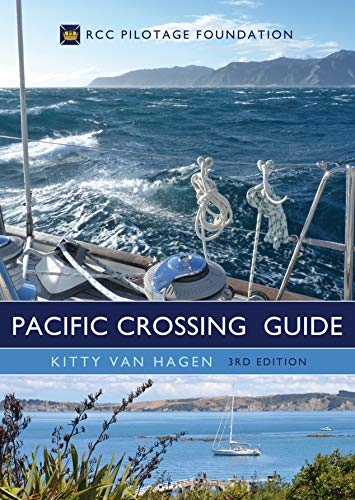 The Pacific Crossing Guide 3rd edition: RCC Pilotage Foundation - Click to Buy