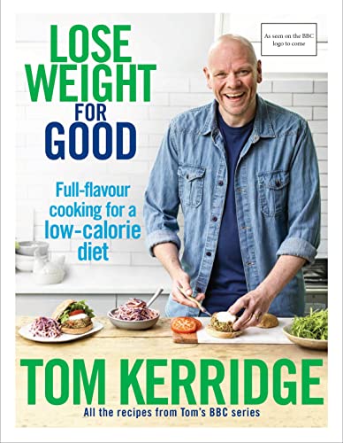 Lose Weight for Good: Full-flavour cooking for a low-calorie diet - Click to Buy