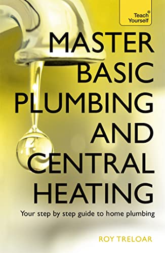 Master Basic Plumbing And Central Heating (Teach Yourself) - Click to Buy