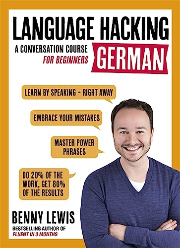 Language Hacking German: Learn How to Speak German - Right Away (Language Hacking with Benny Lewis)