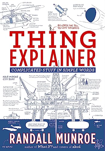 Thing Explainer: Complicated Stuff in Simple Words - Click to Buy
