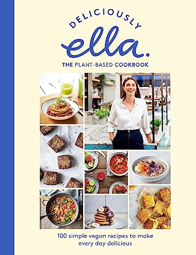 Deliciously Ella The Plant-Based Cookbook: 100 Simple Vegan Recipes to Make Every Day Delicious - Click to Buy
