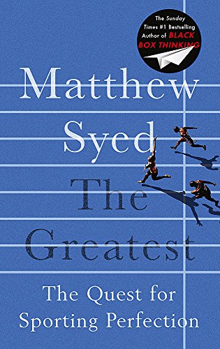 The Greatest: What Sport Teaches Us About Achieving Success - Click to Buy