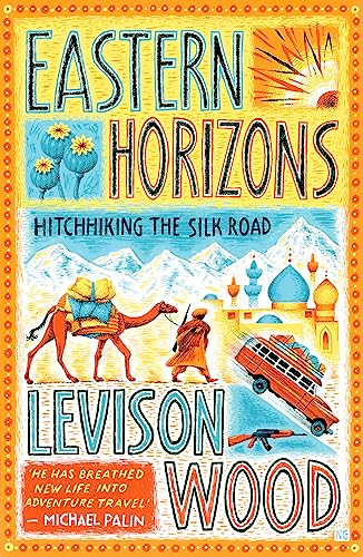 Eastern Horizons: Shortlisted for the 2018 Edward Stanford Award - Click to Buy