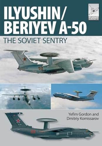 Il'yushin/Beriyev A-50: The 'Soviet Sentry' (Volume 6) - Click to Buy