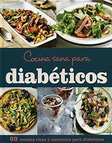 Cocina sana para diabéticos (Spanish Edition)