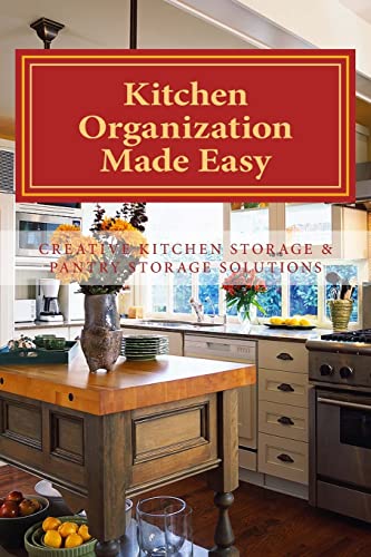 Kitchen Organization Made Easy: Creative Kitchen Storage and Pantry Storage Solutions - Click to Buy
