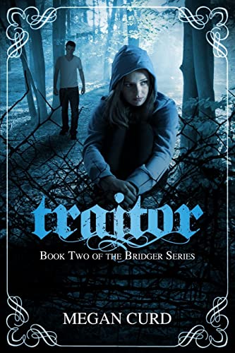 Traitor: (Bridger #2) - Click to Buy