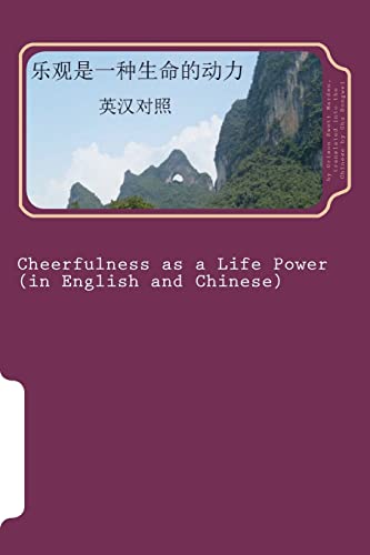 Cheerfulness as a Life Power: Bilingual Reading in English and Chinese - Click to Buy