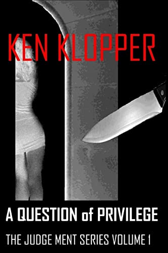 A Question of Privilege: The Judge Ment Series - Click to Buy