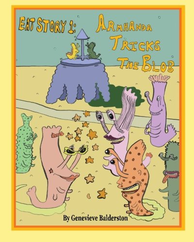EAT Story 1: Armhanda Tricks the Blob - Click to Buy