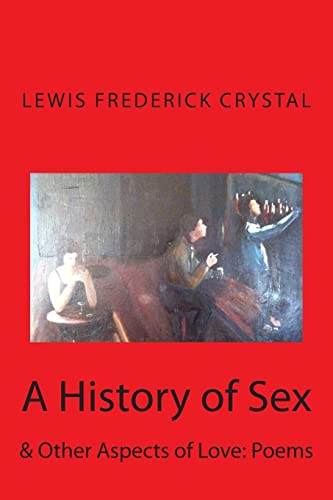 A History of Sex: & Other Aspects of Love - Click to Buy