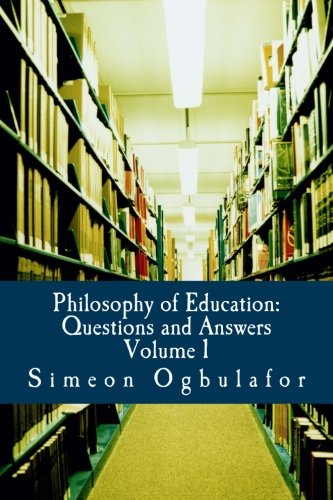 Philosophy of Education: Questions and Answers - Click to Buy