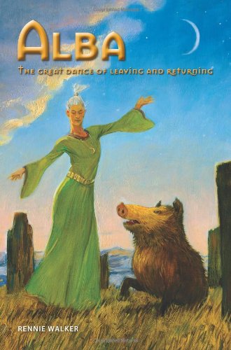 Alba: The Great Dance of Leaving and Returning - Click to Buy