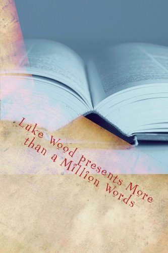 Luke Wood presents More than a Million Words - Click to Buy