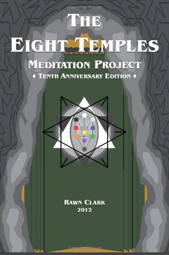 The Eight Temples Meditation Project: Tenth Anniversary Edition - Click to Buy
