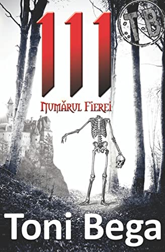 111 Numarul Fierei (Romanian Edition)