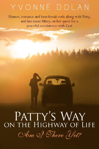 Patty's Way on the Highway of Life: Am I There Yet? - Click to Buy