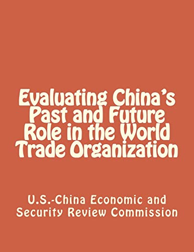 Evaluating China's Past and Future Role in the World Trade Organization