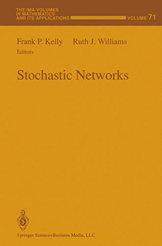 Stochastic Networks (The IMA Volumes in Mathematics and its Applications) - Click to Buy