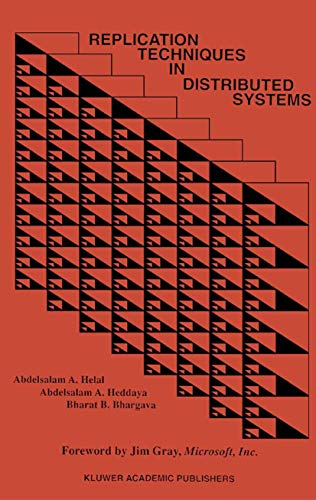 Replication Techniques in Distributed Systems (Advances in Database Systems)