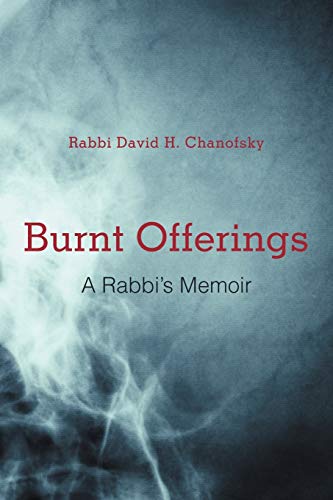 Burnt Offerings: A Rabbi's Memoir - Click to Buy