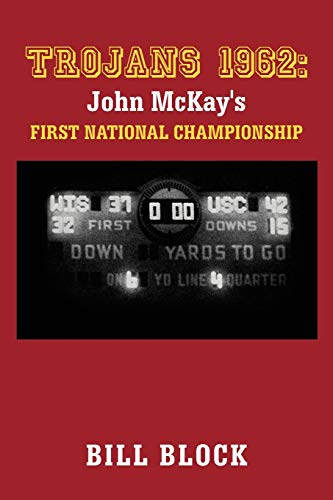 Trojans 1962: John Mckay's First National Championship - Click to Buy