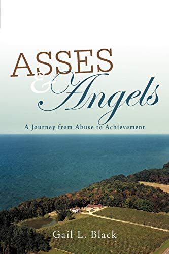 Asses and Angels: A Journey From Abuse to Achievement - Click to Buy