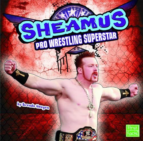 Sheamus: Pro Wrestling Superstar (Pro Wrestling Superstars) - Click to Buy