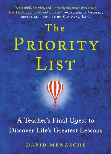 The Priority List: A Teacher's Final Quest to Discover Life's Greatest Lessons - Click to Buy