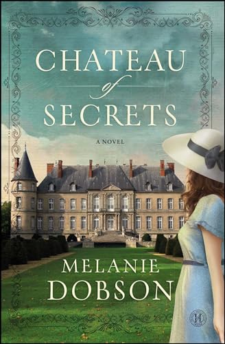 Chateau of Secrets: A Novel - Click to Buy