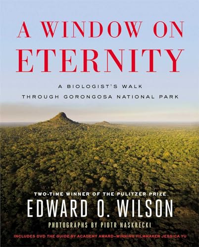 A Window on Eternity: A Biologist's Walk Through Gorongosa National Park - Click to Buy