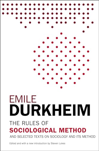 The Rules of Sociological Method: And Selected Texts on Sociology and Its Method - Click to Buy