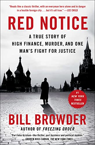 Red Notice: A True Story of High Finance, Murder, and One Man's Fight for Justice - Click to Buy