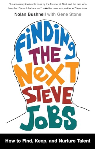 Finding the Next Steve Jobs: How to Find, Keep, and Nurture Talent - Click to Buy