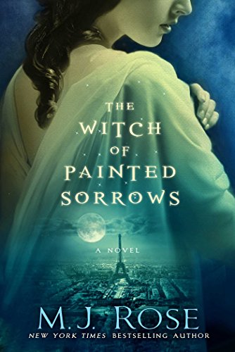 The Witch of Painted Sorrows (Volume 1) (The Daughters of La Lune)