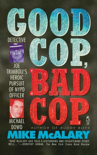 Good Cop, Bad Cop: Joseph Trimboli vs Michael Dowd and the NY Police Department