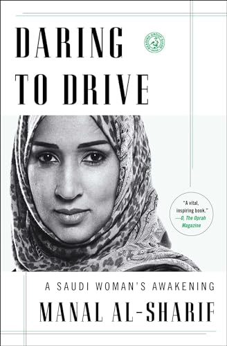 Daring to Drive: A Saudi Woman's Awakening - Click to Buy
