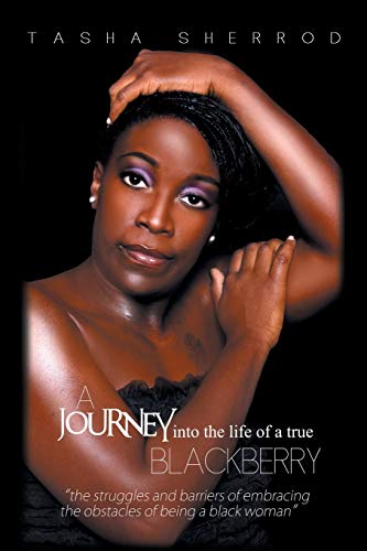A Journey into the Life of a True BlackBerry - Click to Buy
